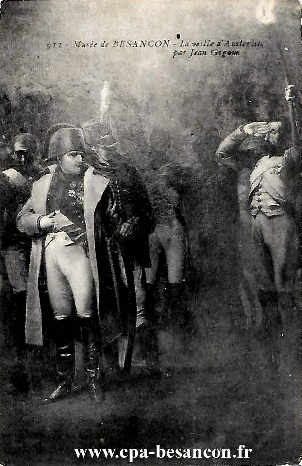 911 - Musée de BESANÇON - La Veille d'Austerlitz par Jean Gigoux